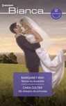 Noiva na austrália - Os desejos da princesa - Margaret Way ; Cara Colter - 9788411415293