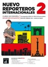 Nuevo Reporteros internacionales 2 – Edición híbrida para estudiantes -  - 9788411573566