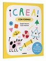 ¡Crea! Con Formas / Create! with Shapes - Susie Hammer - 9788411581042