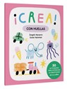 ¡Crea! Con Huellas / Create! with Prints: Volume 4 - Susie Hammer - 9788411581080