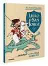 El Maravilloso, Singular Y Sorprendente Libro de San Jorge / The Marvelous, Singular, and Suprising Book of Saint George - Jaume Copons - 9788411581462