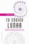 Tu Código Lunar - Lori Reid - 9788411720274