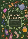 El Modo Goblin - McKayla Coyle - 9788411722070