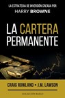 La Cartera Permanente - J M Lawson ; Craig Rowland - 9788412303506