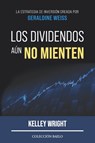 Los Dividendos aun No Mienten - Kelley Wright - 9788412303551