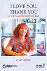 I love you, thank you - Kimi Turró - 9788412467079