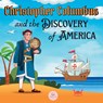 Christopher Columbus and the Discovery of America Explained for Children - Samuel John - 9788412724035