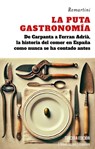 Puta Gastronomía, La - David Remartinez Martinez - 9788412950977