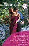 Los dictados del corazón - Decisión imposible - De la ira al amor - Susanne James ; Catherine George ; Kate Hewitt - 9788413283630