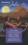 El camino de la felicidad - Cadenas del pasado - Más fuerte que el amor - Judy Duarte ; Mary J. Forbes ; Karen Templeton - 9788413288949