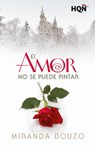 El amor no se puede pintar - Miranda Bouzo - 9788413483337