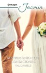 Matrimonio con condiciones - Val Daniels - 9788413487052