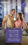 Un hombre de fiar - Rozando el cielo - En brazos del pasado - Stella Bagwell ; Mary J. Forbes ; Marie Ferrarella - 9788413754154
