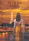 Si Diera Mi Vida - Amy Plum - 9788415854234