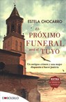 El Proximo Funeral Sera El Tuyo - Estela Chocarro - 9788416087839