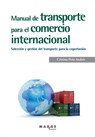 Manual de transporte para el comercio internacional - Cristina Peña Andrés - 9788416171149