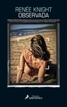 SPA-OBSERVADA - Renee Knight - 9788416237104