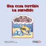 SPA-COSA TERRIBLE HA SUCEDIDO - Margaret M. Holmes - 9788416470150