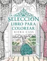 La Seleccion. Libro Para Colorear = The Selection Coloring Book - CASS,  Kiera - 9788416700769