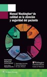 Manual Washington de calidad en la atencion y seguridad del paciente - EMILY FONDAHN ; THOMAS M.,  MD De Fer ; Dr. Michael Lane ; Dr. Andrea Vannucci - 9788416781218