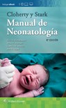 Cloherty y Stark. Manual de neonatologia - Anne R. Hansen ; Eric C. Eichenwald ; Ann R. Stark - 9788416781645