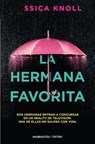 La hermana favorita / The Favorite Sister - KNOLL,  Jessica - 9788416859474