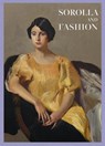 Joaquin Sorolla: Sorolla and Fashion - Eloy Martinez de la Pera ; Marie-Sophie Carron de la Carriere ; Lorena Delgado - 9788417173128