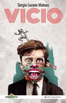 Vicio - Sergio Lozano Mateos - 9788417687250