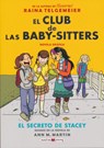 El Club de Las Baby-Sitters: El Secreto de Stacey - Ann M. Martin - 9788417708122