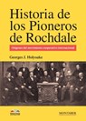 Historia de los pioneros de Rochdale - Georges Jacob Holyoake - 9788417903381