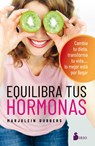 Equilibra Tus Hormonas - DUBBERS,  Marjolein - 9788418000423
