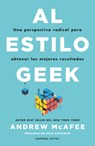 Al Estilo Geek - Andrew McAfee - 9788418308130