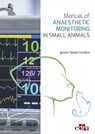 Manual of Anaesthetic Monitoring in Small Animals - Nacho Sandez - 9788418339585