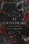 Carlton, H: Hunting Adeline (Te Encontraré) - H D Carlton - 9788418483912