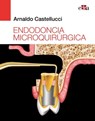 Endodoncia microquirúrgica - Arnaldo Castellucci - 9788418498428