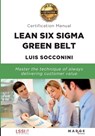 Lean Six Sigma Green Belt. Certification Manual - Luis Socconini - 9788418532917