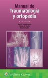 Manual de traumatologia y ortopedia - SWIONTKOWSKI,  Marc F., M.D. - 9788418563355