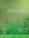 Obesidad. Evaluacion y abordaje en atencion primaria - DR. ROBERT,  MD Kushner - 9788418563379