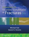 Hoppenfeld. Tratamiento y rehabilitacion de fracturas - SUK,  Michael ; Horwitz, Daniel S. - 9788418563898