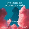 Eva entrega a costela a Adão - Fernanda Ferreira - 9788418575921