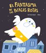 El Fantasma de las bragas rotas - Jose Carlos Andres - 9788418599422