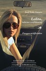 Lolita, informe confidencial · Fuegos artificiales - José Luis Amaro - 9788418639265