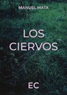 Los Ciervos - Manuel Mata - 9788418639968