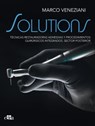 SOLUTIONS. Técnicas restauradoras adhesivas y procedimientos quirúrgicos integrados. Sector posterior - Marco Veneziani - 9788418706400