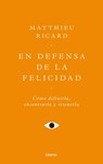 En Defensa de la Felicidad -V3* - Matthieu Ricard - 9788418714771