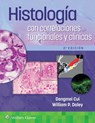 Histologia con correlaciones funcionales y clinicas - Dongmei Cui ; William P. Daley - 9788418892882
