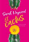 El cactus - Sarah Haywood - 9788418976285