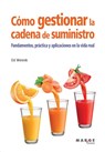 Como gestionar la cadena de suministro - Ed Weenk - 9788419109200