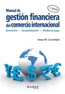 Manual de gestión financiera del comercio internacional - Josep M. Casadejús - 9788419109705