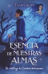 La Esencia de Nuestras Almas. Un Retelling de Cumbres Borrascosas - Tashia Suri - 9788419130129
